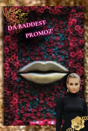 DA BADDEST -🩷-PROMOZ