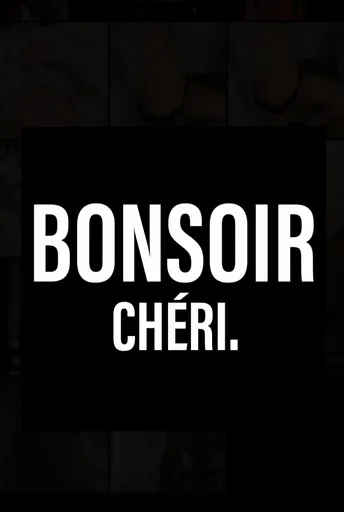 Bonsoir Chéri