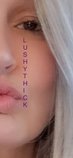 lushythick🍑♥️